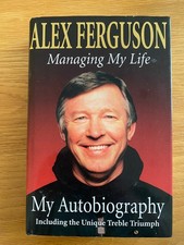 Alex Ferguson ‘Managing My Life: My Autobiography’ Signed 1999