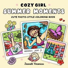 Cozy Girl Summer Moments: Cute Photo-Style Coloring Book with Bold and Easy Desi
