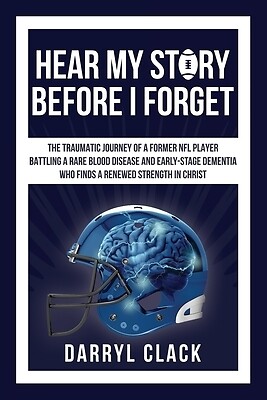 Hear My Story Before I Forget The Traum Darryl Clack Paperback