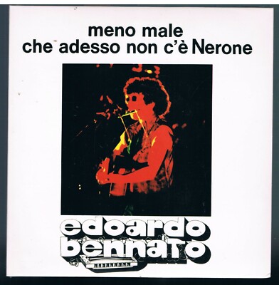 EDOARDO BENNATO MENO MALE CHE ADESSO NON C'E' NERONE / PARLI..  7'' 45 GIRI NUOVO