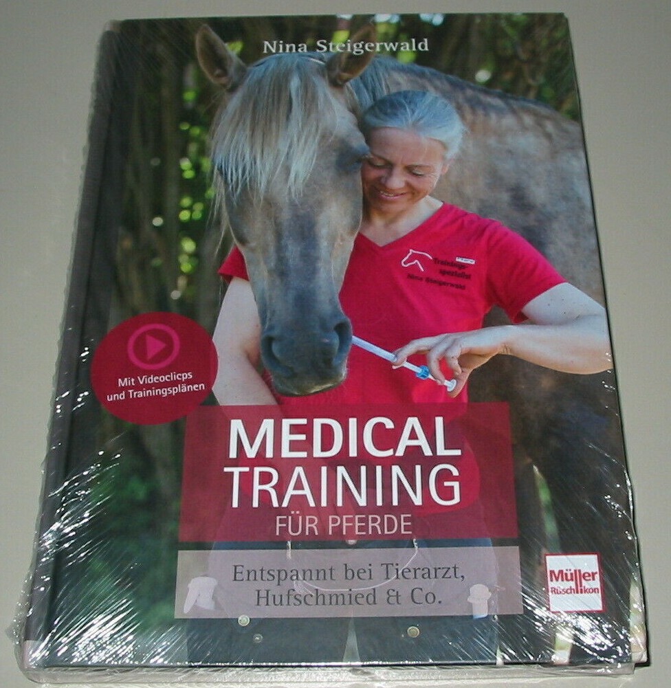 Medical Training Für Pferde Entspannt bei Tierarzt Hufschmid & Co. Buch Neu! - Bild 3
