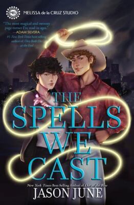The Spells We Cast by June, Jason [Hardcover]
