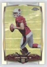2014 Topps Chrome Refractor Logan Thomas #151 7l6