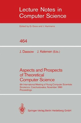 Aspects and Prospects of Theoretical Computer Science | Jürgen Dassow (u. a.)