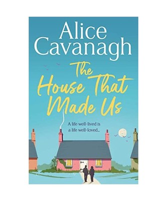 The House That Made Us, Alice Cavanagh