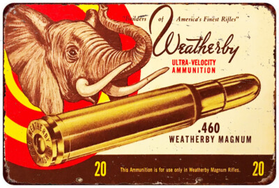 378 Weatherby Ammunition Vintage LOOK Reproduction Metal sign