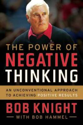 The Power of Negative Thinking: An Unconventional Approach to Achiev - VERY GOOD