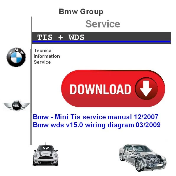 Bmw - Mini Tis Service Manual 12/2007 + Bmw Wds V15.0 Wiring.