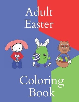 Adult Easter Coloring Book: Gift for Adult or teens egg style coloring pages by
