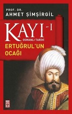 Osmanlı Tarihi Kayı 1 - Ertuğrulun Ocağı...