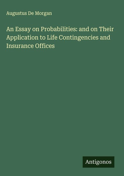 Augustus De Morgan | An Essay On Probabilities: And On Their Application To...-image