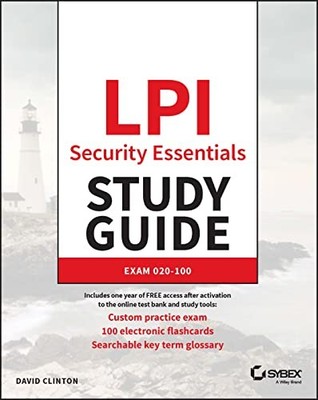 Sybex Study Guide Ser.: LPI Security Essentials Study Guide : Exam 020-100 by...