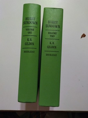 Hurry Sundown by K.B. Gilden, Volumes 1 and 2, Copyright 1964, Bright Green