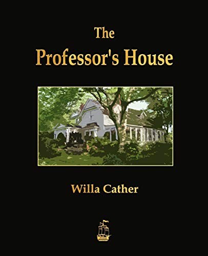 The Professor's House,Willa Cather- 9781603864732