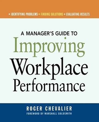 Roger Chevalier | A Manager's Guide to Improving Workplace Performance | Buch