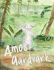 Amos the Aardvark by Deborah Howerton-Willis (Paperback / softback, 2012)