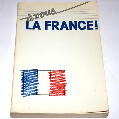 A Vous La France ! BBC Radio TV French Learning Course (Trade Paperback 1986)