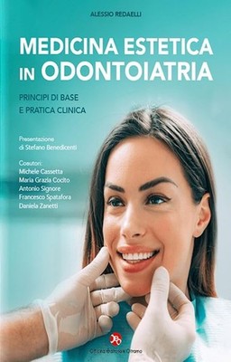 Alessio Redaell Medicina estetica in odontoiatria. Principi di base  (Paperback)