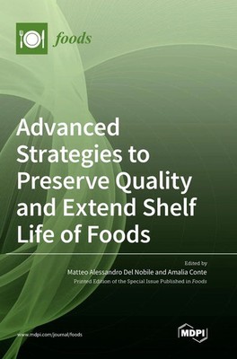 Advanced Strategies to Preserve Quality and Extend Shelf Life of Foods | Buch