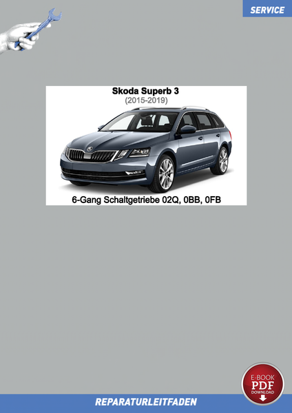 PDF Skoda Superb 3 (2015-2019) Reparaturanleitung 6-Gang Getriebe 02Q 0BB 0FB-image