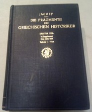 Die Fragmente der Griechischen Historiker Dri...