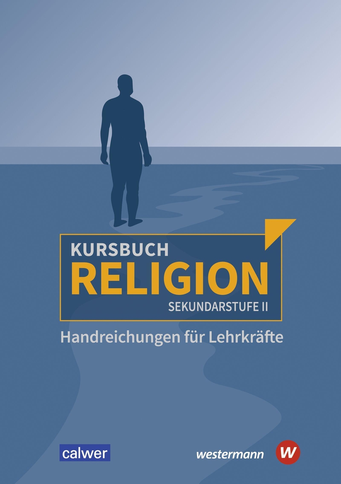 Thumbnail - Kursbuch Religion Sekundarstufe Ii - Ausgabe 2021. Handreichungen Für