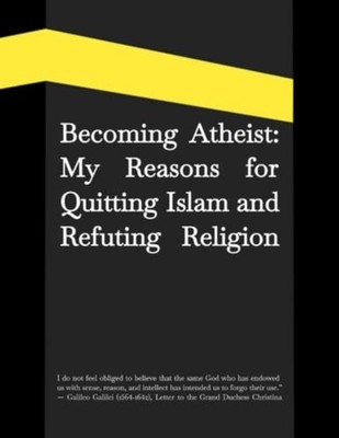 Becoming Atheist My Reasons for Quitting Islam and Refu -  NEW Peter Pan 2022-02
