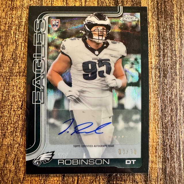 2025 Topps Chrome Ty Robinson #RRA-TYR Black Wave Refractor Auto #3/10 Eagles RC