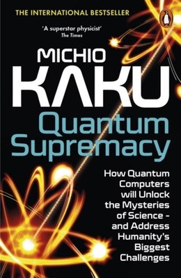 Michio Kaku Quantum Supremacy