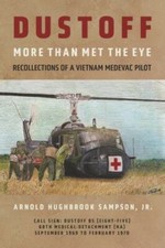 Dustoff: More Than Met The Eye, Sampson, Arnold, 9781098391904
