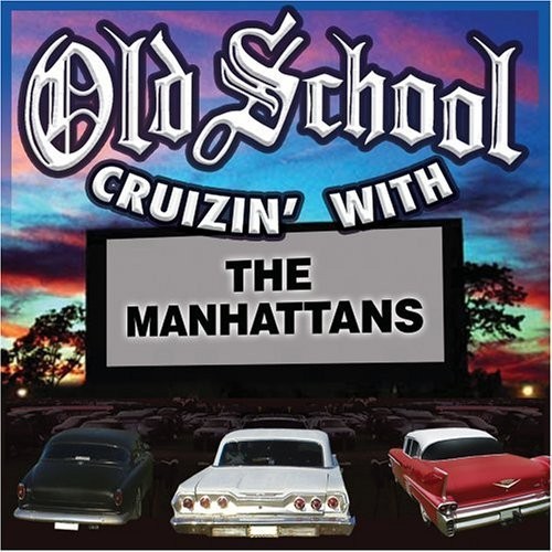 The Manhattans Old School Cruzin' With the Manhattans (CD) Album