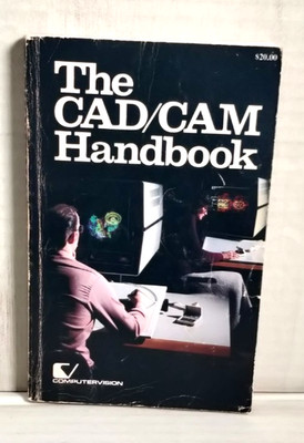 The CAD/CAM Handbook By Machover And Blauth - Computervision Paperback 1980 B27