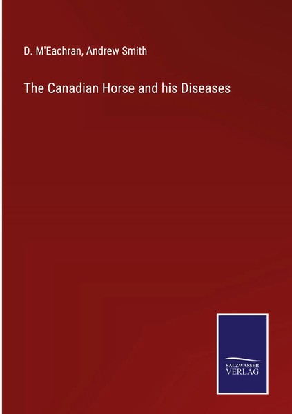 D. M'eachran (U. A.) | The Canadian Horse And His Diseases | Buch | Englisch-image