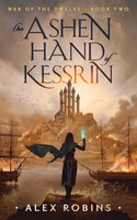 Alex Robins | The Ashen Hand Of Kessrin | Taschenbuch | Englisch (2023)