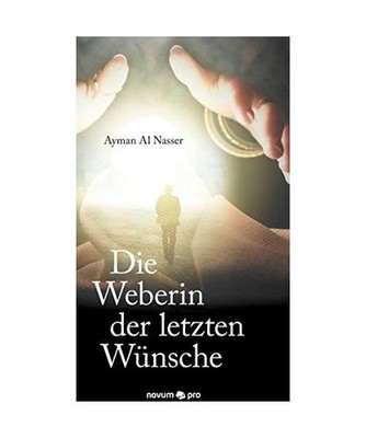 Die Weberin der letzten Wünsche, Ayman Al Nasser