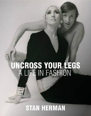 Uncross Your Legs, Stan Herman, gebunden