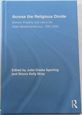 ACROSS THE RELIGIOUS DIVIDE Women Property Law HARDBACK History Sperling Wray