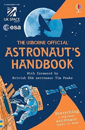 The Usborne Official Astronaut's Handbook (Handbooks),Louie Stowell,Roger Simo