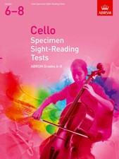 CELLO SPECIMEN SIGHT READING TESTS 2012 6-8 ABRSM 