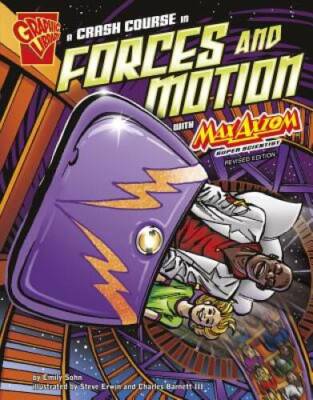 A Crash Course in Forces and Motion with Max Axiom, Super Scientist (Grap - GOOD