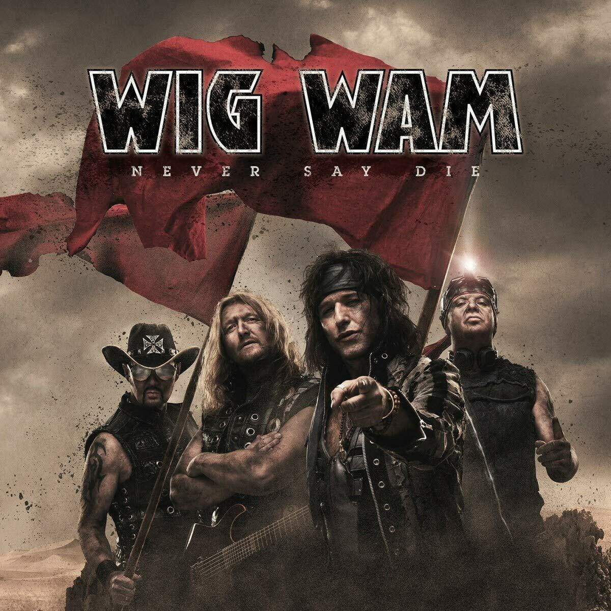 WIG WAM - NEVER SAY DIE - CD SIGILLATO 2021