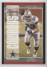 2005 Bowman Jason Witten #18 2i7