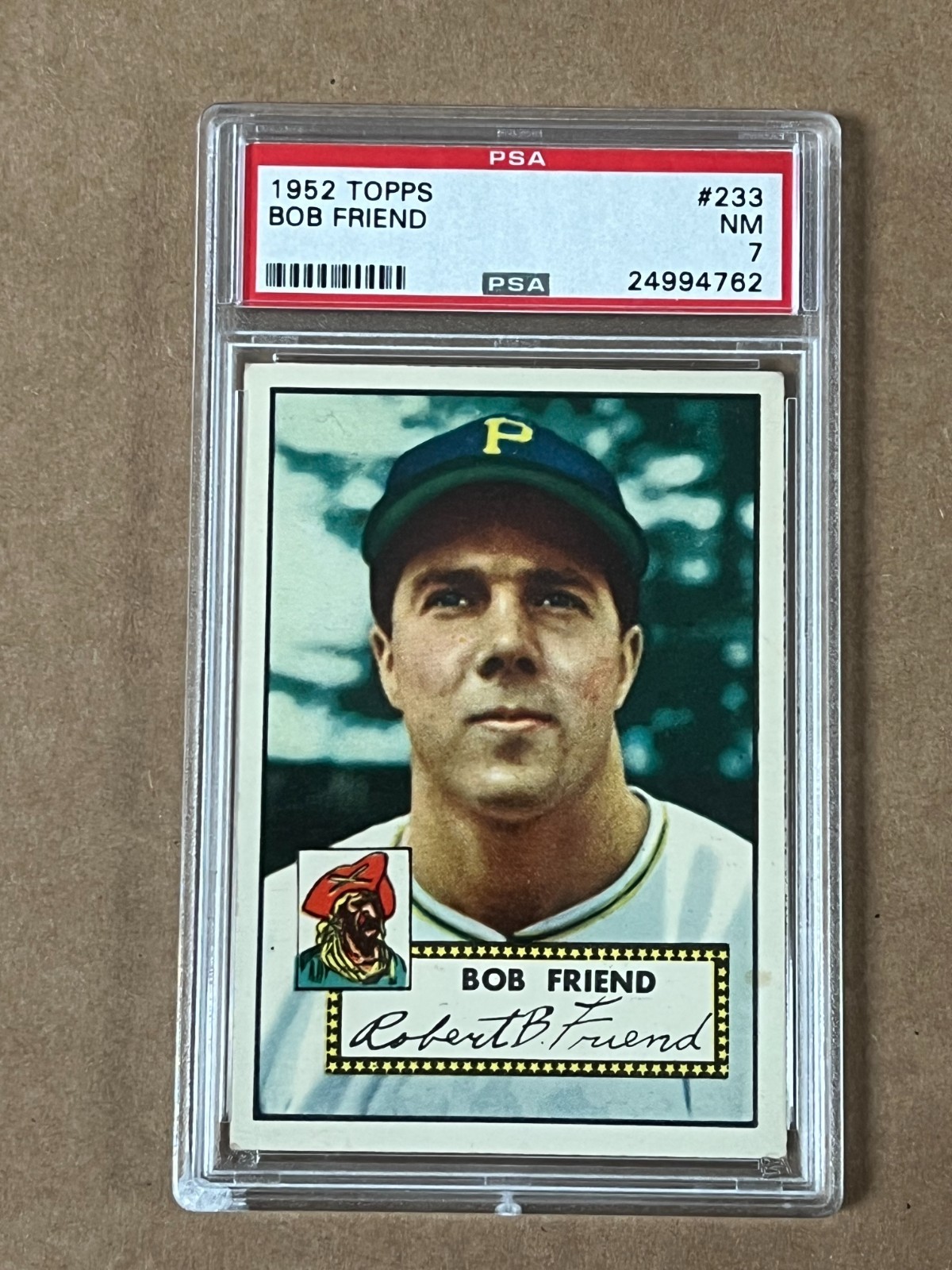1952 Topps #233 Bob Friend Graded PSA 7 NM Pittsburgh Pirates