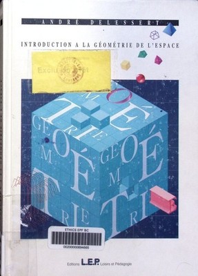 Introduction à la géométrie de l'espace André Delessert. Delessert, André: