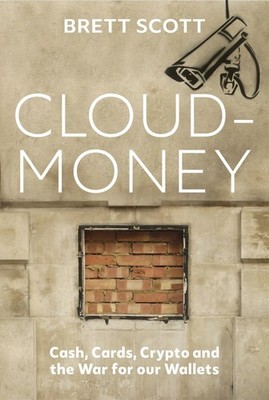 Cloudmoney | Brett Scott | 2022 | englisch
