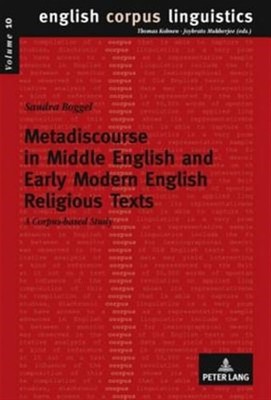 Metadiscourse in Middle English and Early Modern English Religious Texts : A ...
