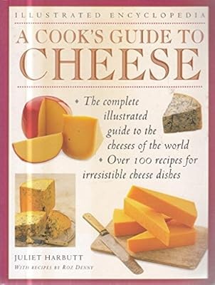 A COOKS GUIDE TO CHEESE, JULIET HARBUTT, Used; Good Book