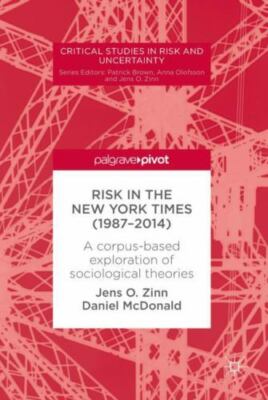 Risk in the New York Times (1987 2014) : A Corpus-Based Exploration of Sociol...