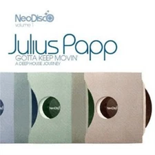 Papp, Julius `Papp, Julius` Gotta Keep Movin: Neodisco Vol. 1 (CD) Album