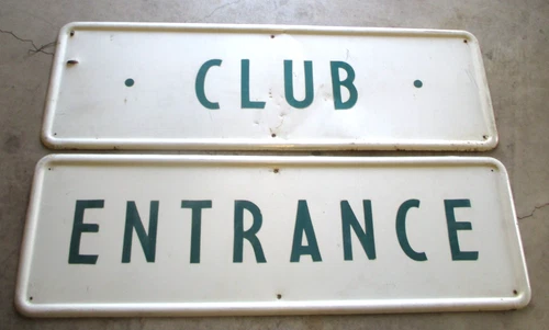 1940'S VINTAGE (2)- METAL SIGNS- CLUB & ENTRANCE- COCA- COLA ??  ORG VGC-50"